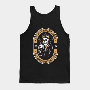 Dead Inside But Caffeinated Skeleton - Funny Tank Top